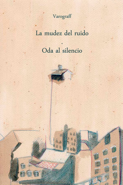 LA MUDEZ DEL RUIDO