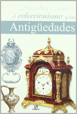 Descubrir y conocer el coleccionismo y antiguedades