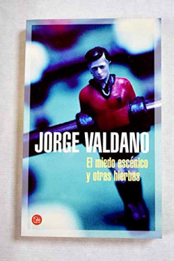 MIEDO ESCENICO Y OTRAS HIERBAS PDL 470/1