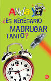 ¿es necesario madrugar tanto? pdl mini