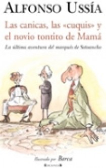 Las canicas, las cuquis y el novio tontito de mama