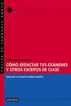 Como Redactar Tus Examenes Y Otros Escritos De Clase.