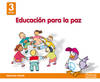 Infantil 3 años ed. valores ed. paz