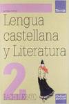 Lengua Castellana y Literatura 2º Bachillerato Tesela. Pack