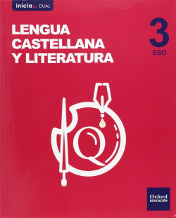 Lengua Castellana y Literatura 3.º ESO Volumen Anual Inicia