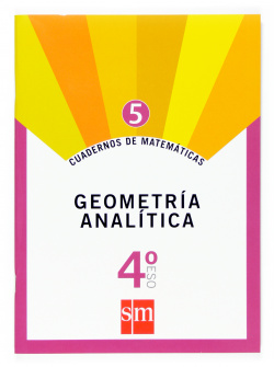Cuadernos de matemáticas 5 4ºESO Geometría analítica