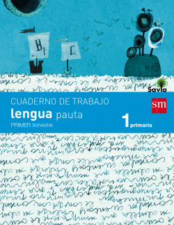 cuaderno lengua 1 (1º.prim)*pauta* savia