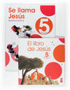 RELIGION SE LLAMA JESUS 5ºPRIM. NUEVO PLANETA AMIGO