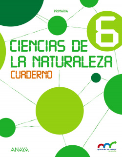 Ciencias de la Naturaleza 6. Cuaderno.