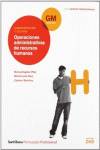 (G.M).RECURSOS HUMANOS:OPERACIONES ADMINISTR.(+DVD)