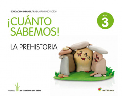 7.CUANTO SABEMOS: PREHISTORIA (5 AÑOS) PROYECTOS INFANT
