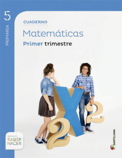 Cuaderno matemáticas 1-5ºprimaria. Saber hacer