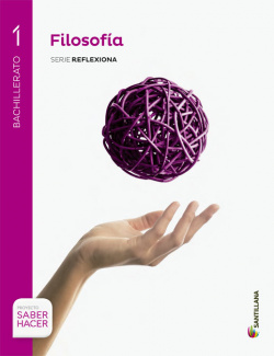 FILOSOFIA 1 BACHILLERATO SABER HACER