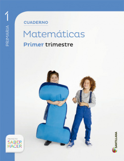 Cuaderno matemáticas 1-1ºprimaria. Saber Hacer