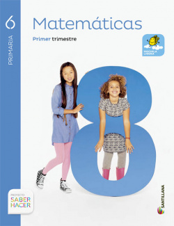 MATEMATICAS 6 PRIMARIA CASTELLANO SABER HACER TRIMESTAL+ANEXO