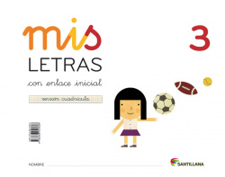 Mis letras 3. Lectoescritura cuadrícula 4 años. Cuaderno+cuento