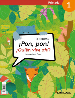LECTURAS 1ºPRIMARIA PON PON QUIEN VIVE SABER HACER CONTIGO