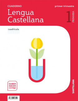 CUADERNO LENGUA 1-1ºPRIMARIA. CUADRÍCULA. SABER HACER CONTIGO