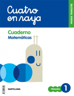 CUADERNO MATEMÁTICAS 1-1ºPRIMARIA. GLOBALIZADO. CUATRO EN RAYA
