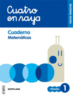 CUADERNO MATEMÁTICAS 3-1ºPRIMARIA. GLOBALIZADO. CUATRO EN RAYA
