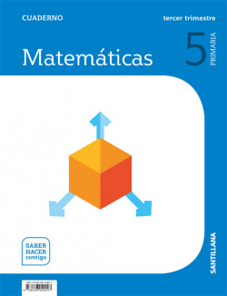 CUADERNO MATEMÁTICAS 3-5ºPRIMARIA. SABER HACER CONTIGO 2019