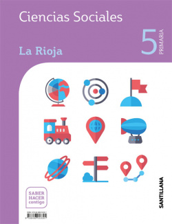 CIENCIAS SOCIALES LA RIOJA 5 PRIMARIA SABER HACER CONTIGO ED19