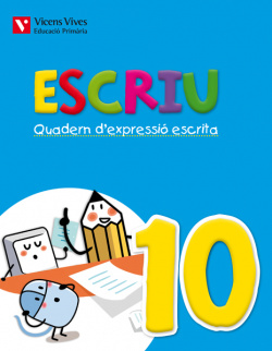 Quadern expressiò escrita 10. Escriu. Valencia