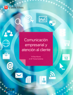 COMUNICACION EMPRESARIAL Y ATENCION AL CLIENTE GRADO MEDIO ADMINISTRACION 2018