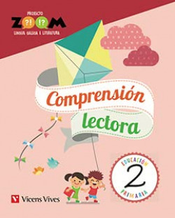 CADERNO COMPRENSION LECTORA 2 PRIMARIA LINGUA GALEGA PROXECTO ZOOM