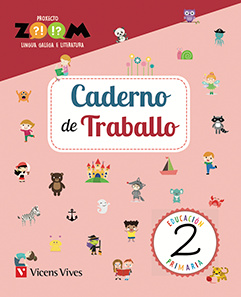 CADERNO TRABALLO LINGUA GALEGA 2 PRIMARIA PROXECTO ZOOM