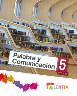 Palabra y comunicación 5º primaria talentia