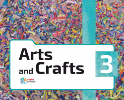 ARTS AND CRAFTS 3ºPRIMARIA 2019