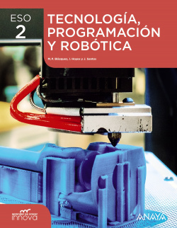 Tecnología 2ºeso. Programación y robótica. Madrid. Aprender es crecer en conexión