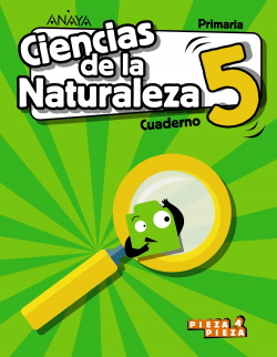 CUADERNO CIENCIAS NATURALEZA 5ºPRIMARIA. PIEZA A PIEZA MADRID