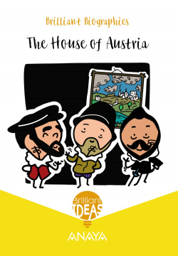 THE HOUSE OF AUSTRIA. BRILLIANT IDES. 5ºPRIMARIA