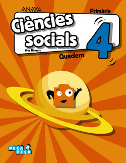 QUADERN CIENCIE SOCIALS 4T PRIMARIA PEçA A PEçA ILLES BALEARS