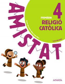 RELIGIÓ CATOLICA 4T PRIMARIA AMISTAT ILLES BALEARS