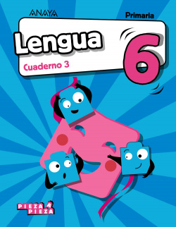 CUADERNO LENGUA 3-6ºPRIMARIA. PIEZA A PIEZA 2019