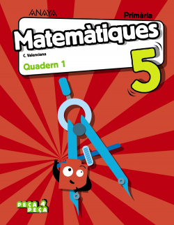 QUADERN MATEMÀTIQUES 1-5ºPRIMARIA. PEÇA A PEÇA 2019