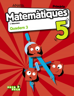 QUADERN MATEMÀTIQUES 3-5ºPRIMARIA. PEÇA A PEÇA 2019