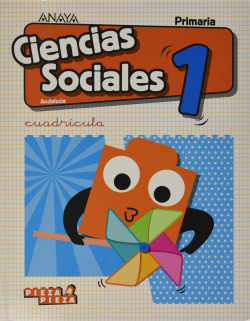 CIENCIAS SOCIALES 1ºPRIMARIA. CUADRÍCULA. SOCIAL SCIENCE IN FOCUS. PIEZA A PIEZA. ANDALUCÍA 2019