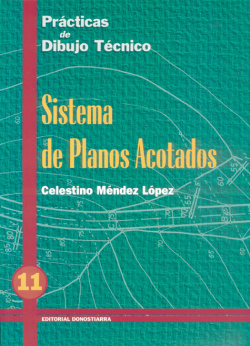 PRACT.DIBUJO TECNICO 11.SISTEMA PLANOS ACOTADOS DON