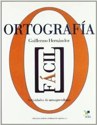 ORTOGRAFIA FACIL (G.HERNANDEZ) SGE