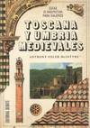 TOSCANA Y UMBRIA MEDIEVALES