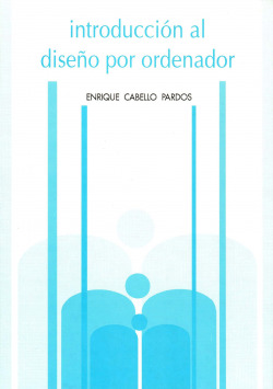 INTRODUCCION AL DISEÑO POR ORDENADOR