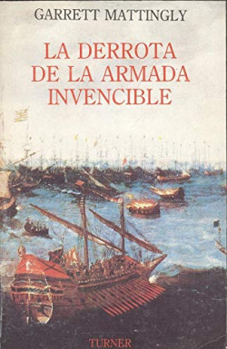 ARMADA INVENCIBLE, LA DERROTA DE LA