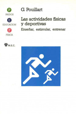 LAS ACTIVIDADES FISICAS Y DEPORTIVAS. ENSEÑAR, ESTIMULAR, EN