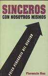 SINCEROS CON NOSOTROS MISMOS