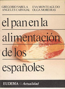 EL PAN EN LA ALIMENTACION DE LOS ESPAÑOLES