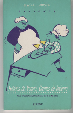 HELADOS DE VERANO, CREMAS DE INVIERNO